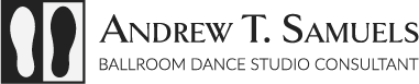 Andrew T. Samuels - Ballroom Dance Studio Consultant
